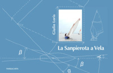 La Sanpierota a vela - Giulio Loris