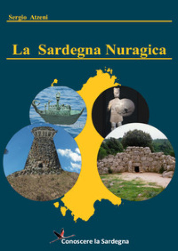 La Sardegna nuragica - Sergio Atzeni