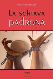 La Schiava Padrona