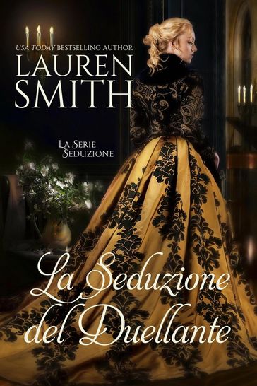 La Seduzione del Duellante - Lauren Smith