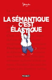 La Sémantique c est élastique