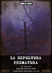 La Sepultura Prematura