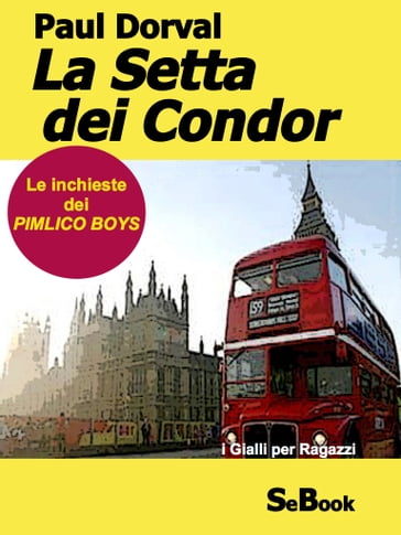 La Setta dei Condor - Paul Dorval