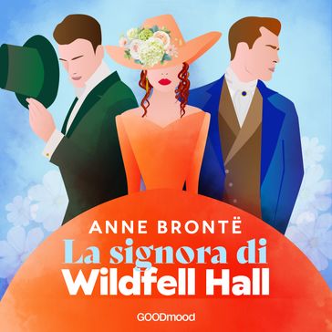 La Signora di Wildfell Hall - Anne Bronte