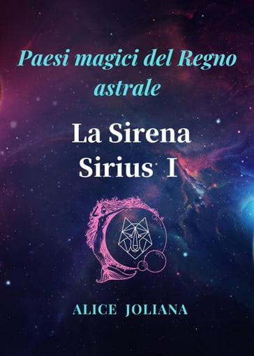 La Sirena Sirius - Alice Joliana