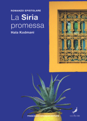 La Siria promessa - Hala Kodmani