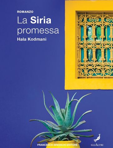 La Siria promessa - Hala Kodmani