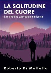 La Solitudine del Cuore