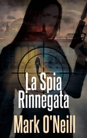 La Spia Rinnegata