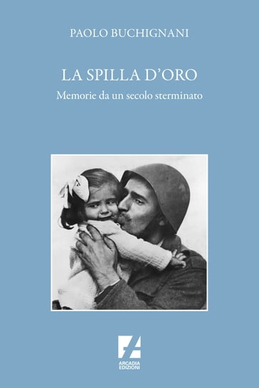 La Spilla d'oro - Paolo Buchignani