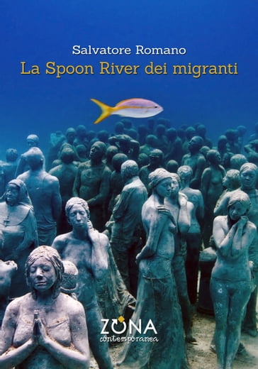 La Spoon River dei migranti - Salvatore Romano