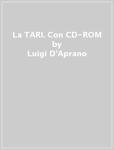 La TARI. Con CD-ROM - Luigi D