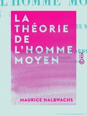 La Théorie de l homme moyen