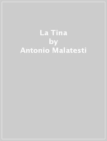 La Tina - Antonio Malatesti