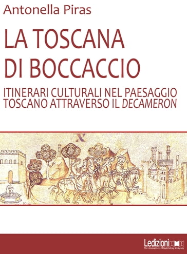 La Toscana di Boccaccio - Antonella Piras