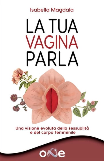 La Tua Vagina Parla - Isabella Magdala