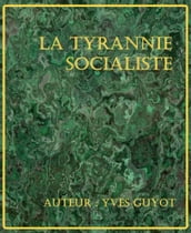 La Tyrannie Socialiste