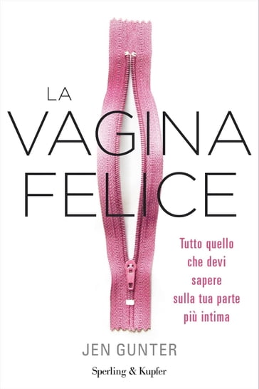 La Vagina Felice - Jen Gunter