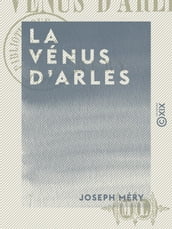 La Vénus d Arles
