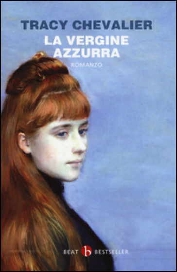 La Vergine azzurra - Tracy Chevalier