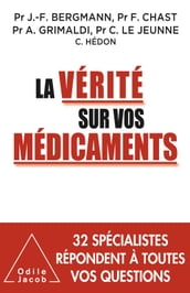 La Vérité sur vos médicaments