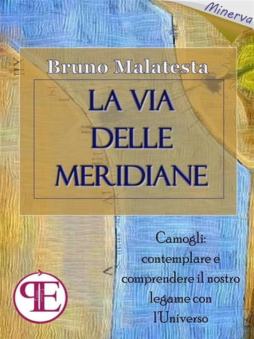La Via delle Meridiane - Bruno Malatesta