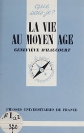 La Vie au Moyen Âge