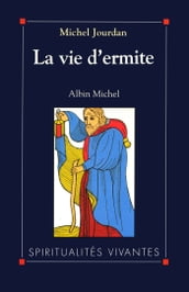 La Vie d ermite