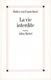 La Vie interdite