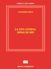 La Vita Eterna Dono di DIO