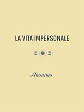 La Vita Impersonale