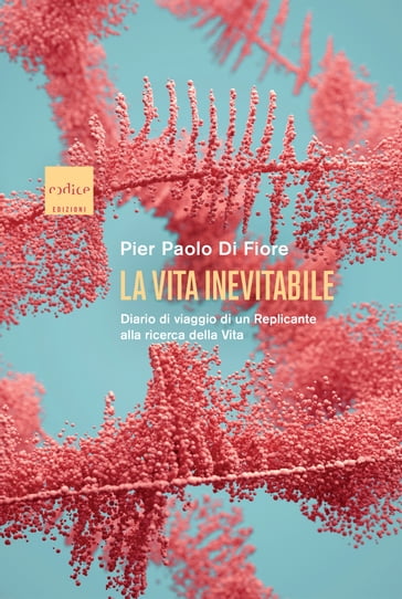 La Vita inevitabile - Pier Paolo Di Fiore