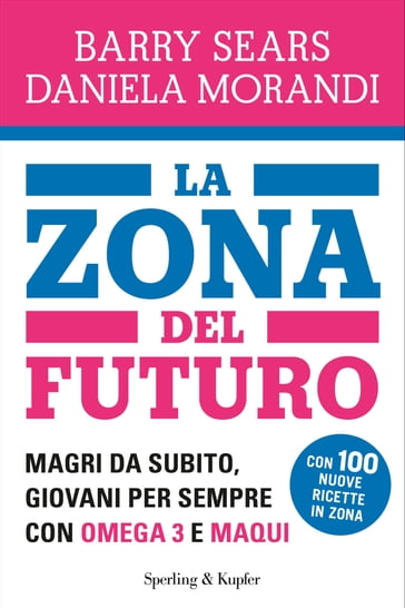 La Zona del futuro - Barry Sears - Daniela Morandi