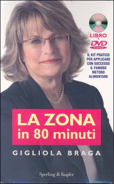 La Zona in 80 minuti. Con DVD - Gigliola Braga
