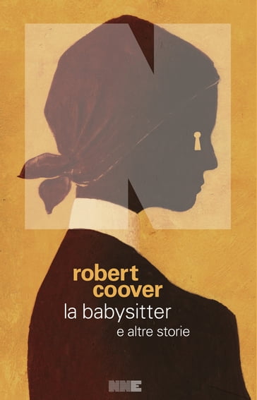 La babysitter e altre storie - Robert Coover