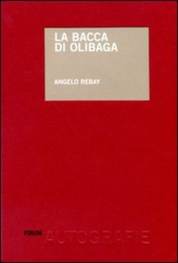 La bacca di olibaga - Angelo Rebay