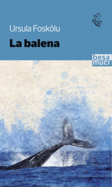 La balena - Ursula Foskolu