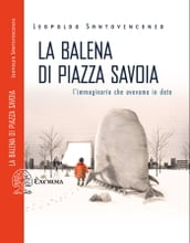 La balena di Piazza Savoia