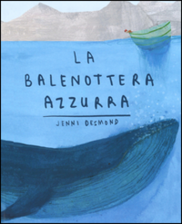 La balenottera azzurra - Jenni Desmond