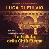 La ballata della città eterna