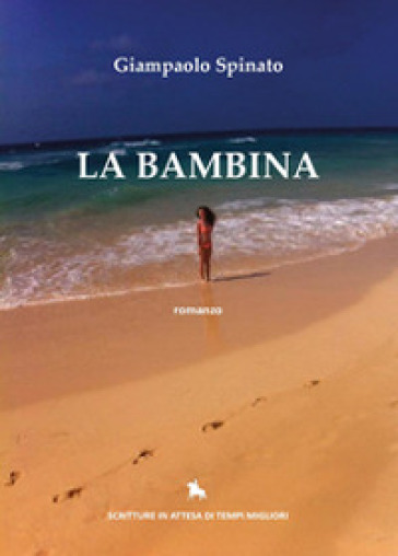 La bambina - Giampaolo Spinato