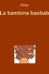 La bambina baobab