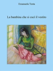 La bambina che si cucì il vestito