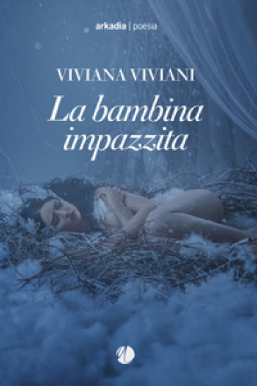 La bambina impazzita - Viviana Viviani