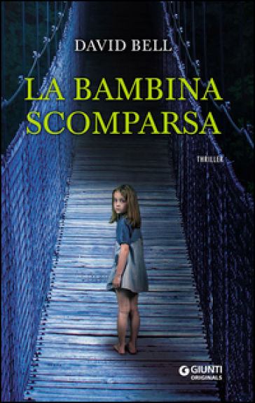 La bambina scomparsa - David Bell