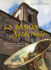 La banda Setaccioli