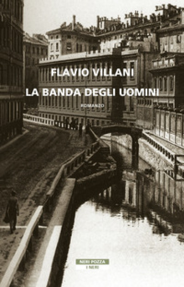 La banda degli uomini - Flavio Villani