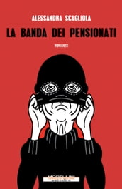 La banda dei pensionati