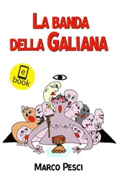 La banda della Galiana