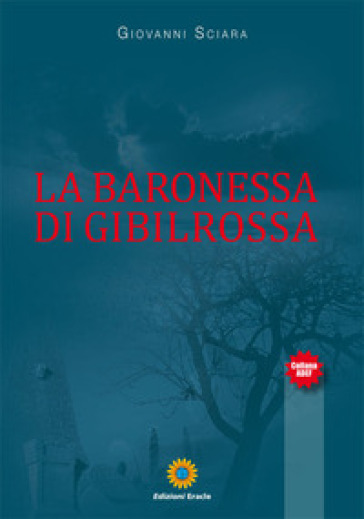 La baronessa di Gibilrossa - Giovanni Sciàra